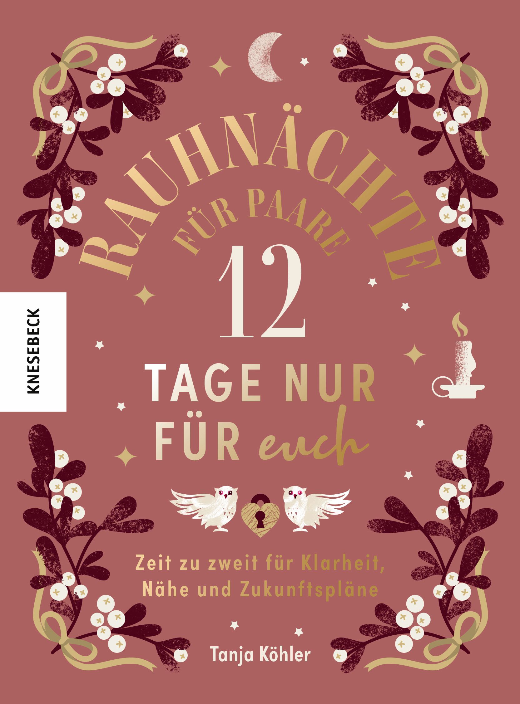 Onlinekurs Rauhnächte to Go! für Menschen mit wenig Zeit Tanja Köhler